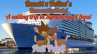 Bambi x Faline’s Romantic Date A sailing trip in Symphony of Seas Full Part [upl. by Carew184]