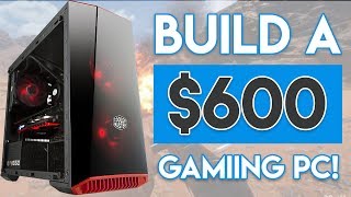 INSANE 600 GAMING PC BUILD 2017 1080P Gaming  Ultra Settings [upl. by Lydnek]