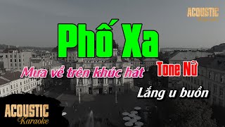 Phố Xa  Karaoke Beat Acoustic PIANO  Tone Nữ [upl. by Airretal383]