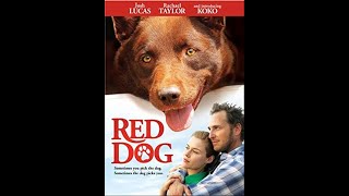 الكلب الأحمر  Red Dog فيلم الدراما والكوميديا والسيرة الذاتية [upl. by Deutsch]