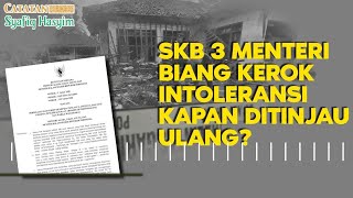 SKB 3 MENTERI BIANG KEROK INTOLERANSI KAPAN DITINJAU ULANG I Catatan Syafiq Hasyim [upl. by Fayth]