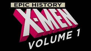 XMen Epic History Volume 1 The 60s Era [upl. by Togram]