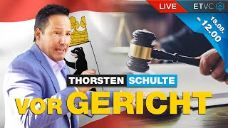 LIVE  THORSTEN SCHULTE steht VOR GERICHT  ProzessBericht  ab 12 Uhr [upl. by Manno]