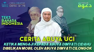 CERITA ABUYA UCI KETIKA AKAN MENGAJI KEPADA ABUYA DIMYATI CIDAHU  terjemah bahasa Indonesia [upl. by Boland]