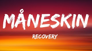 Måneskin  Recovery Lyrics [upl. by Goeselt]