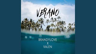 Verano feat BrandyLove [upl. by Aimaj]