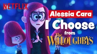 Alessia Cara  I Choose Lyric Video 🎵 The Willoughbys  Netflix After School [upl. by Crystal304]