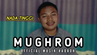 MUGHROM NADA TINGGI  COVER MUSIK HADROH [upl. by Nugesulo595]