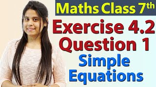 Q 1 Ex 42  Simple Equations  Chapter 4  Maths Class 7th  NCERT [upl. by Petta]