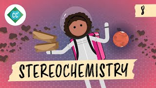 Stereochemistry Crash Course Organic Chemistry 8 [upl. by Ymmas3]