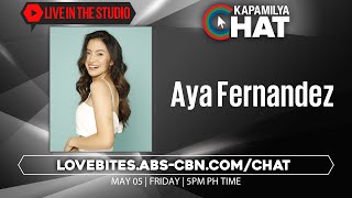 Aya Fernandez  Kapamilya Chat [upl. by Airrat]