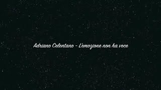 Adriano Celentano  Lemozione non ha voce TestoLyrics [upl. by Avle118]