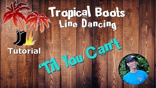 Til You Cant  Tutorial  Line Dance [upl. by Albertina]