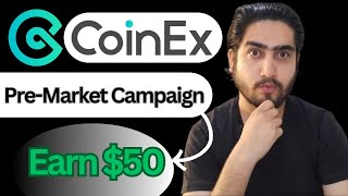 CoinEx PreMarket Campaign In 2024  Earn Upto 300 With CoinEx In hindi  Urdu [upl. by Verneuil]