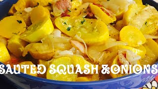 SOUTHERN CLASSIC STYLE SAUTED SQUASH amp ONIONS COOKING WITH JUDY CALDWELL [upl. by Nosreffej]