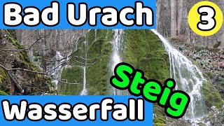 Wasserfallsteig Bad Urach 3  Wasserfall  einfach spektakulär  Wandern schwäbische Alb [upl. by Harday329]