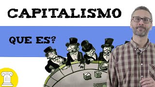 Cómo funciona el capitalismo 🤑 Explicación [upl. by Anomar709]