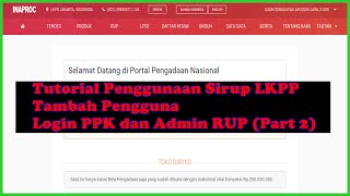 Tutorial Penggunaan Sirup LKPP Tambah Pengguna Login PPK ke Sirup dan Admin RUP Part 2 [upl. by Bradman]