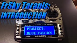 Taranis X9D Introduction [upl. by Aicnilav997]