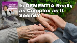 Is Dementia Really as Complex as It Seems [upl. by Maag]