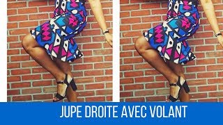 COUDRE UNE JUPE DROITE À VOLANT TISSU WAX  Tuto Couture [upl. by Ytnom]