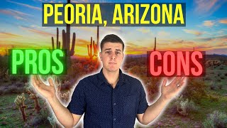 Pros amp Cons of Peoria AZ  Should You Move To Peoria Arizona [upl. by Aynod419]