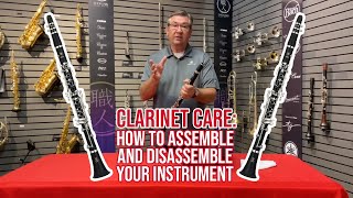 Clarinet Care How to Assemble amp Disassemble Your Instrument [upl. by Nigen121]