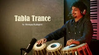 Tabla Trance  Ameya Kulkarni  Indian Fusion Music [upl. by Oicnerual]