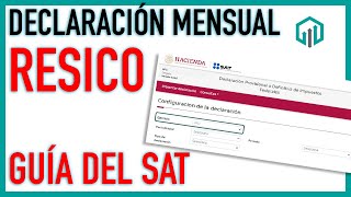 DECLARACIÓN MENSUAL RESICO  GUÍA DE LLENADO DEL SAT 2022 [upl. by Bowyer]