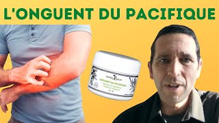 Longuent du pacifique  le remede naturel efficace contre leczéma [upl. by Berget716]