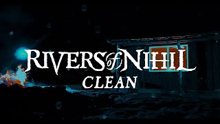 Rivers of Nihil  Clean OFFICIAL VIDEO [upl. by Yrreiht230]