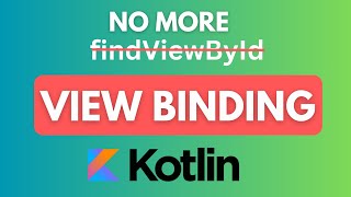 ViewBinding  Kotlin  Android Studio App [upl. by Reinnej]