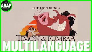 Timon and Pumbaa  Theme Song Multilanguage Requested [upl. by Netnert]