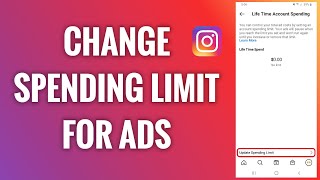 How To Change A Spending Limit For Instagram Ads [upl. by Dorine]