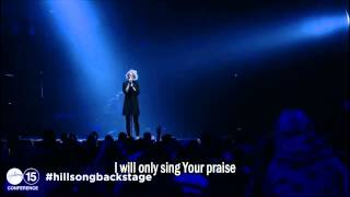 Even When It Hurts Praise Song  Hillsong Conference 2015 legendado [upl. by Orose]