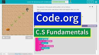 Codeorg Express Lesson 1911 Harvesting with Conditionals  Answers Explained  CS Fundamentals [upl. by Nrobyalc]