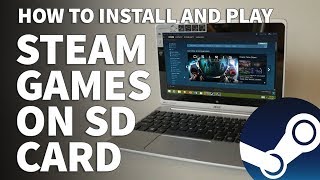 How to Install Steam Games on SD Card –Install Steam External Hard Drive [upl. by Yenettirb]