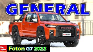 Fotón GENERAL G7 2023 🪖 La Tunland Renovada como Ranger  Vary Topics [upl. by Aseiram]