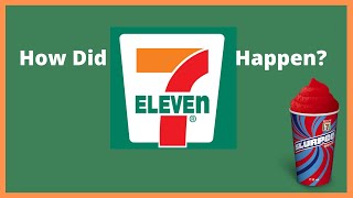 7 Eleven History The Accidental Company [upl. by Infeld]