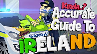 The Kinda Accurate Guide to IRELAND [upl. by Heigl]