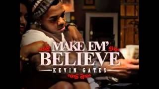 Kevin Gates  I Grind [upl. by Blaire]