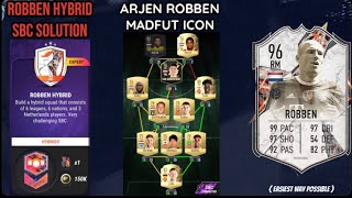 ROBBEN HYBRID SBC SOLUTION Easiest Way Possible  Madfut Icon Arjen Robben Sbc  Madfut 22 [upl. by Annekim495]