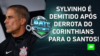 SYLVINHO MERECEU ser DEMITIDO do CORINTHIANS  BATEPRONTO – 030222 [upl. by Brag]