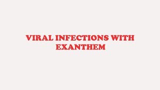 Viral Infections With Exanthem [upl. by Enyallij130]