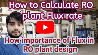 Ro plant Flux rate  What is RO membrane Flux  How to Calculate RO Membrane flux in Urduhindi [upl. by Adaline907]