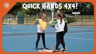 Quick Hands 4x4  Netball Drills Ep6 [upl. by Reiche299]