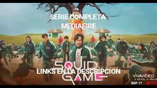 El Juego Del Calamar SERIE COMPLETA POR MEDIAFIRE [upl. by Aneehsak]