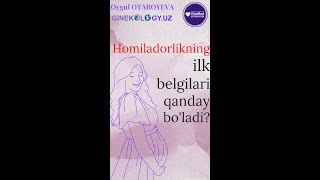 Homiladorlikning ilk belgilari [upl. by Sirovart436]