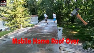 How to Mobile Home Roof Over quotStart To Finishquot [upl. by Adaran]