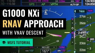 MSFS G1000 NXi RNAV Approach  VNAV Descent  LPV Approach  IFR  Microsoft Flight Simulator [upl. by Zaragoza]